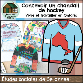 Preview of Concevoir un chandail de hockey (Grade 3 FRENCH Social Studies)