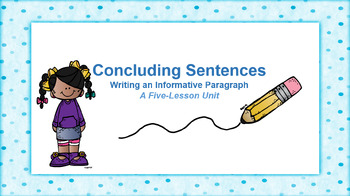 Preview of Concluding Sentences: Writing an Informative Paragraph - 3rd Grade Writing Unit