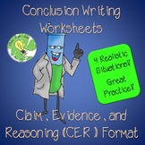 Conclusions Writing-Claim, Evidence, and Reasoning in Scie