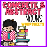Concrete & Abstract Nouns Worksheets