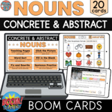 Concrete vs. Abstract Nouns BOOM CARDS • Parts of Speech
