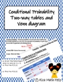 Conditional Probability, Two-way tables, Venn Diagram
