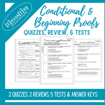 Preview of Conditionals & Beginning Proofs - 2 quizzes, 2 rev & 5 tests