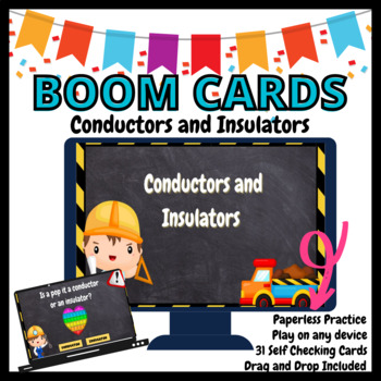 Preview of Conductors and Insulators BOOM Cards