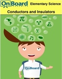 Conductors and Insulators-Interactive Lesson