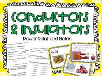 Preview of Conductors and Insulators Power Point and Notes