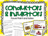 Conductors and Insulators Power Point and Notes