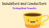 Conductors and Insulators Using Heat Transfer