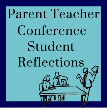 Preview of Parent Teacher Conference Student Reflection Packet