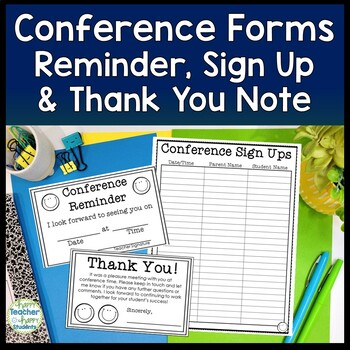 Preview of Parent Teacher Conference Reminder Note, Conference Sign Up Sheet & Thank You