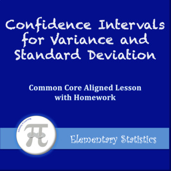 Preview of Confidence Intervals for Variance and Standard Deviation (Lesson with Homework)
