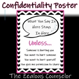 Confidentiality Poster for School Counselors