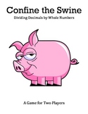 Confine the Swine - A Game to Practice Dividing Decimals b