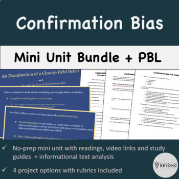 Preview of Confirmation Bias Mini Unit + Project Based Learning | Critical Thinking | Gr 8+