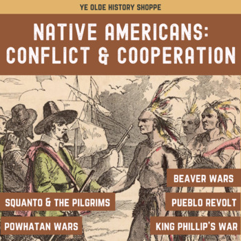 Preview of Conflict & Cooperation: Native Americans & Colonists - US History or APUSH