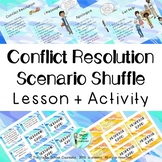 Conflict Resolution Scenario Shuffle Lesson and Activity