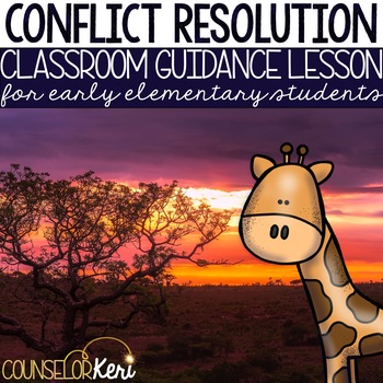 Preview of Conflict Resolution Classroom Guidance Lesson for Early Elementary/Primary