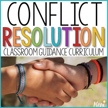 Preview of Conflict Resolution Curriculum: Conflict Resolution Lessons, Activities, & Games