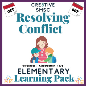 Preview of Conflict Resolution & Friends SEL Elementary