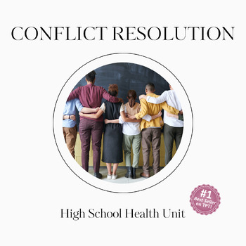 Preview of Conflict Resolution Lesson Plans: A Best Selling Resolving Conflicts Health Unit