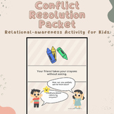 Conflict Resolution Packet | Social Emotional Relational A