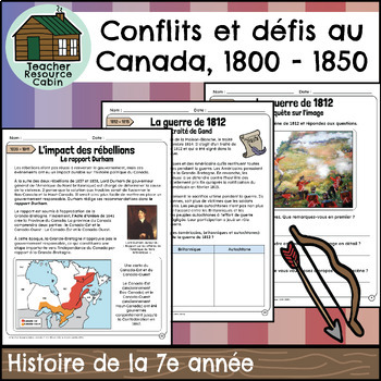 Preview of Conflits et défis au Canada 1800-1850 (Grade 7 Ontario French History)