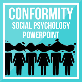 Preview of Conformity - Social Psychology PPT