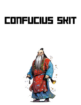 Preview of Confucius Skit