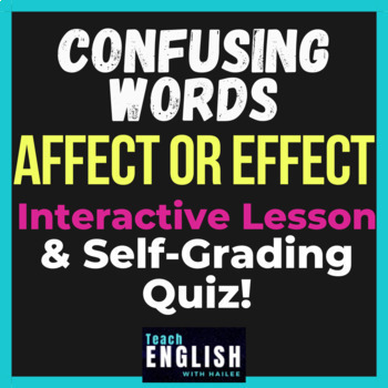 Preview of Confusing Words: Affect vs. Effect | Mini Lesson & Self-Grading Quiz | No PREP 