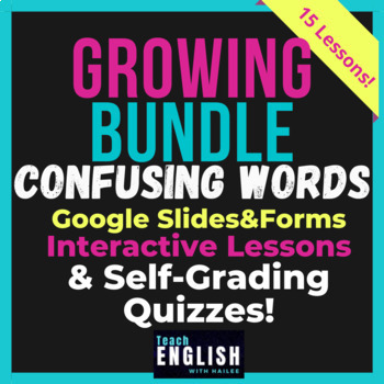 Preview of Commonly Confused Words Growing BUNDLE ⭐ 15 No Prep Lessons & Assessments