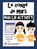 Congé de mars - March Break Mad Lib French