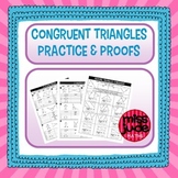 Congruent Triangles Practice and Proofs Geometry