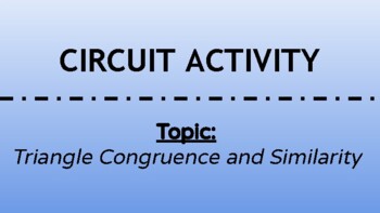 Preview of Congruent and Similar Triangles Circuits Activity