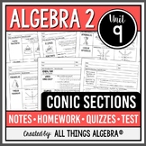 Conic Sections (Algebra 2 Curriculum - Unit 9) | All Things Algebra®