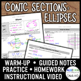 Conic Sections | Ellipses Lesson | Video | Guided Notes | 