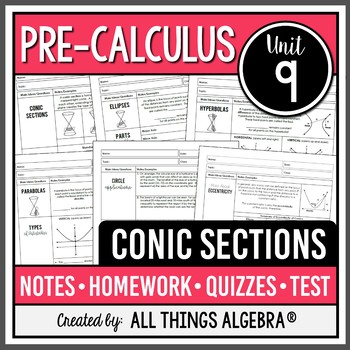Preview of Conic Sections (PreCalculus Curriculum Unit 9) | All Things Algebra®
