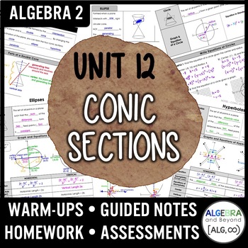 Preview of Conic Sections Unit | Algebra 2 | Notes | Homework | Assessments