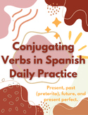 Conjugating Verbs in Spanish - Daily Practice Bundle