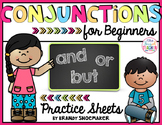 Conjunctions for Beginners Practice Sheets
