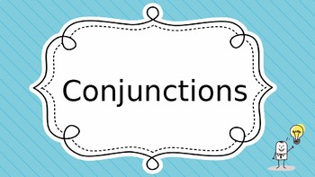 Preview of Conjunctions - Best for ESL students!