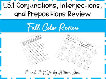 Preview of Conjunctions, Interjections, and Prepositions Color Review