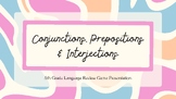 Conjunctions, Prepositions & Interjections | 5th Grade Lan