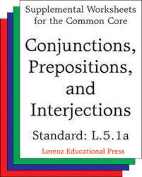 Preview of Conjunctions, Prepositions and Interjections (CCSS L.5.1a)