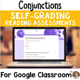 Conjunctions SELF-GRADING Assessments for Google Classroom