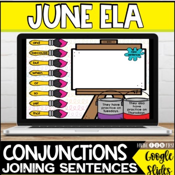 Preview of Conjunctions and Sentence Building | Spring Digital Literacy Center JUNE Google