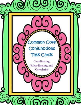 Preview of Conjunctions Task Cards, Coordinating, Subordinating, and Correlative