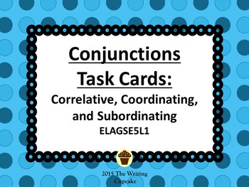 Preview of Conjunctions Task Cards ELAGSE5L1: Correlative, Coordinating, and Subordinating