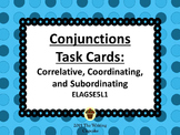 Conjunctions Task Cards ELAGSE5L1: Correlative, Coordinati