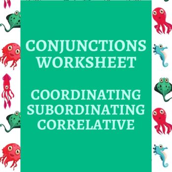 Preview of Conjunctions Worksheet:  Coordinating, Subordinating, and Correlative