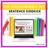 Conjunctions and  Compound Sentences Sidekick Speech Thera